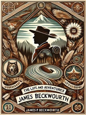 cover image of The Life and Adventures of James P. Beckwourth
